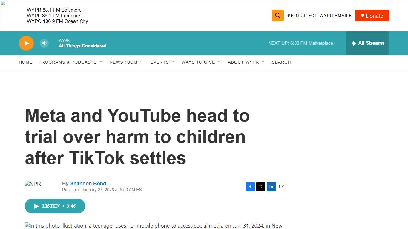 Meta and YouTube head to trial over harm to children after TikTok settles WYPR